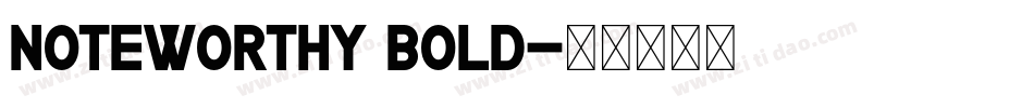 noteworthy bold字体转换